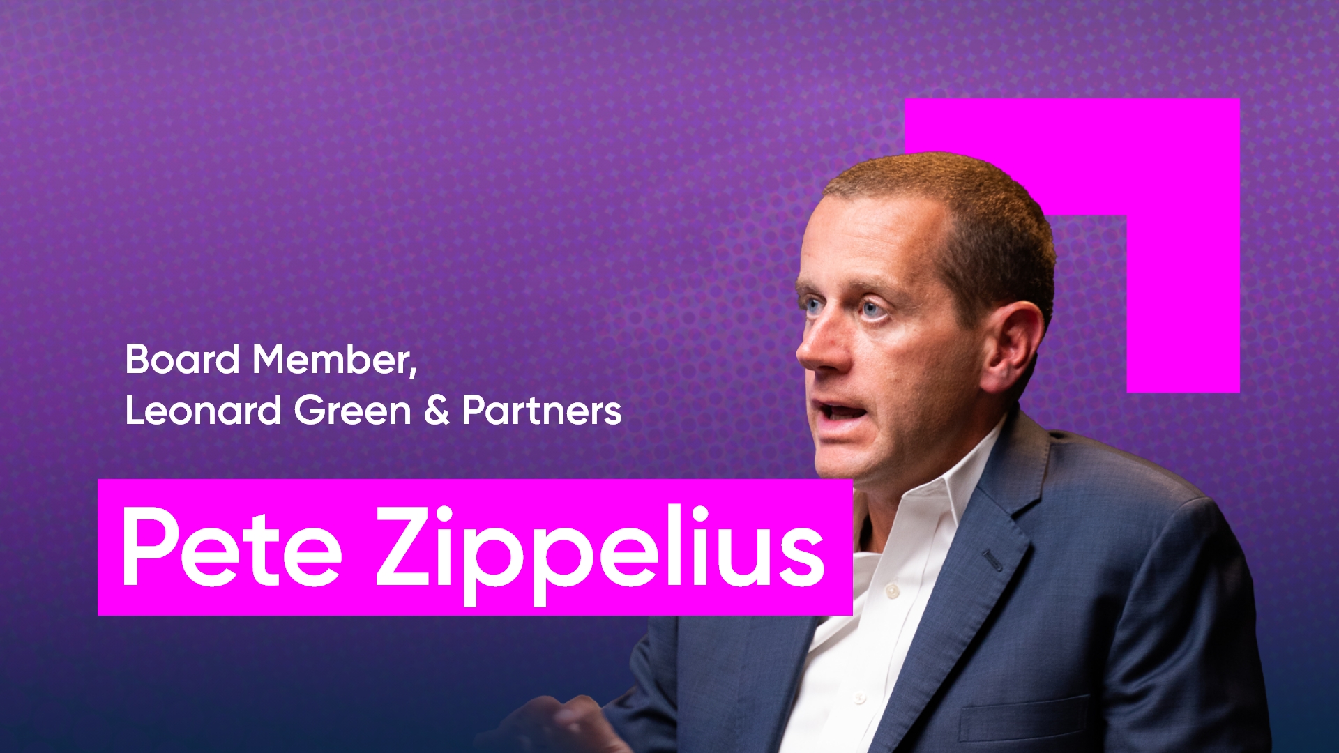 Episode 01: Pete Zippelius, Leonard Green & Partners